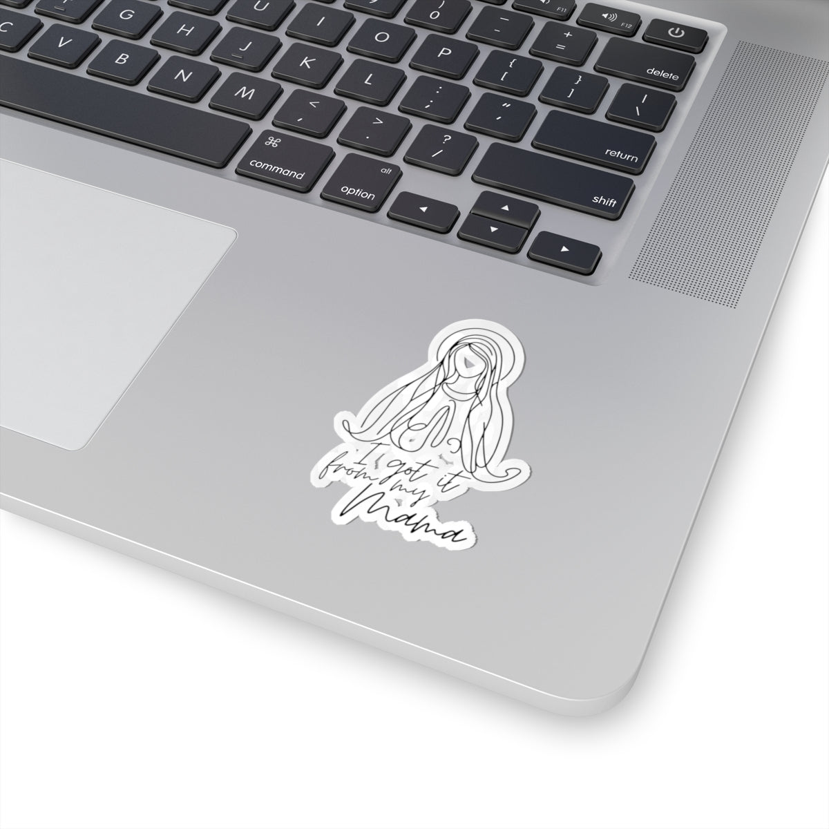 I got it from my Mama - Catholic Vinyl Sticker